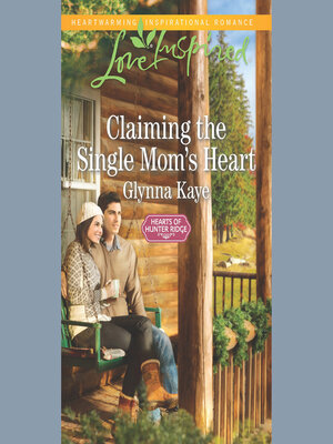cover image of Claiming the Single Mom's Heart